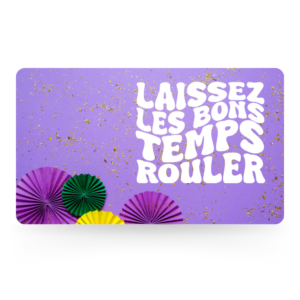 Mardi Gras gift card with "Laissez Les Bons Temps Roulers" in white bubble letters over a purple background with gold glitter and paper fans.